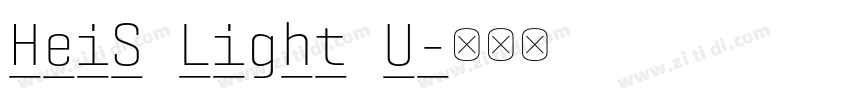 HeiS Light U字体转换 HeiS Light U字体转换